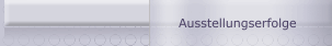 Ausstellungserfolge